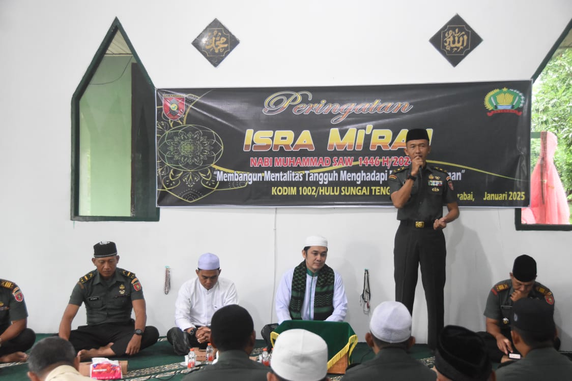 Peringatan Isra Mi’raj di Kodim 1002/HST, Dandim: “Membangun Mentalitas Tangguh di Era Percepatan Zaman”