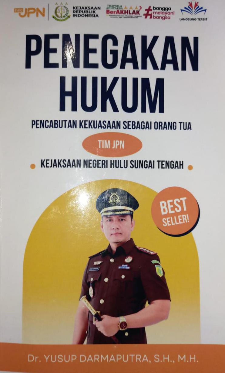Kajari HST Terbitkan Buku Hukum Pencabutan Kekuasaan Orang Tua